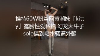  不怀好意的精壮小伙暗藏设备偷录和极品女友啪啪全过程