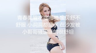  熟女阿姨吃鸡啪啪 啊不行 痛 阿姨撅着屁屁被大肉棒无套操完逼还要插菊花 有点受不了