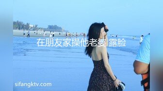 单男重口调教反差少妇-已婚-大屌-翘臀-宿舍-打电话