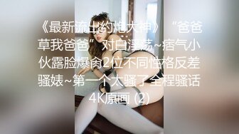 ♈尤物榨汁姬♈哥哥你的女友会像我这样嘛 撅着屁股让哥哥无套插入骚穴，呻吟勾魂，阴道裹着鸡巴让小哥快速抽插浪叫不止 (4)