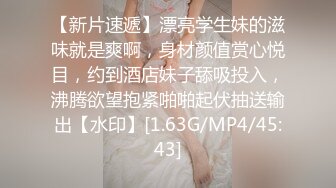 欲求不满的大奶女友 主人打我 求求你 好爽 被操的大奶子晃的稀里哗啦 欠操又欠揍