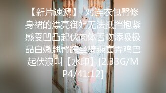 【极骚❤️爆乳荡妹】麻衣CC✿ 极品嫂子的诱惑 欲求不满3P淫乱 前后攻穴玩弄人妻母狗 榨精肉便器淫物