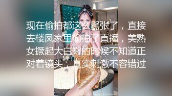 长腿美女玩瑜伽性感身材被偷窥丰满直接深喉疯狂爆操湿润逼逼射了一嘴爱液