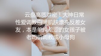 学生情侣日常不健康自拍流出 女主很正点骚劲十足白虎嫩笔绵羊音嗲叫声不停喊老公