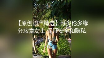 富二代超哥公寓约操170CM极品性感漂亮的外围美女