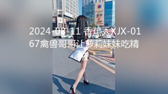 丰满自然豪乳肥臀亚裔妹李淑娟火爆三通超级大屁股干完B洞在肛交