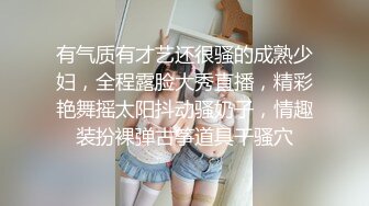 风韵舞蹈美娇娘饥渴采精 灵活舌尖专攻敏感地带真要命 滚烫阴道仿佛要融化肉棒 内射中出回味无穷