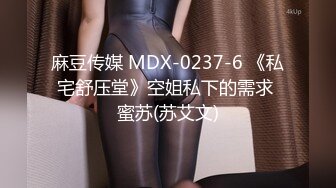 STP30443 巨乳淫荡少妇！居家激情操逼！按着脑袋吃屌，骑乘位操的奶子晃动，肛塞跪地啪，尽情玩弄好骚