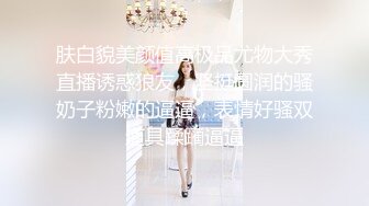 兄妹乱L后续--19岁Y师妹妹被干高潮 附聊天记录生活照，大神说下面不停喷水，龟头一阵阵热浪袭来